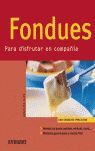 FONDUES PARA DISFRUTAR EN COMPAÑÍA