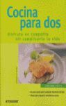 COCINA PARA DOS. DISFRUTA EN COMPAÑÍA SIN COMPLICARTE LA VIDA