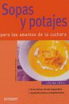 SOPAS Y POTAJES. PARA LOS AMANTES DE LA CUCHARA