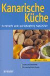 KANARISCHE KÜCHE. HERZHAFT UND GLEICHZEITIG NATÜRLICH