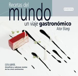 RECETAS DEL MUNDO: UN VIAJE GASTRONÓMICO