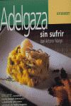ADELGAZA SIN SUFRIR