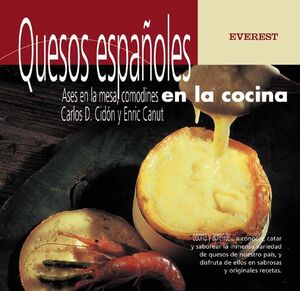 QUESOS ESPAÑOLES, ASES EN LA MESA, COMODINES EN LA COCINA