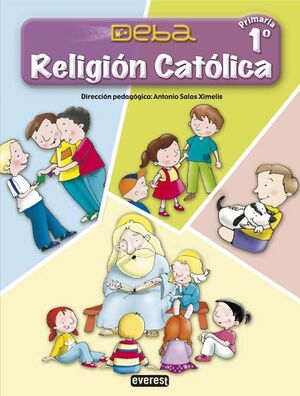 RELIGIÓN CATÓLICA 1º PRIMARIA. PROYECTO DEBA