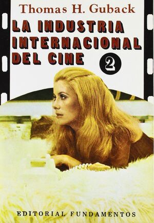 LA INDUSTRIA INTERNACIONAL DEL CINE. VOL. II