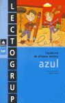 LECTOGRUP AZUL, EDUCACIÓN PRIMARIA. CUADERNO DE EFICACIA LECTORA