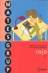 MATESGRUP ROJO, EDUCACIÓN PRIMARIA, 3 CICLO. CUADERNO DE ESTRATEGIAS PARA RESOLV