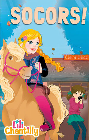 LILI CHANTILLY 4. SOCORS!