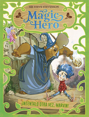 MAGIC HERO 1. INTÉNTALO OTRA VEZ, MARVIN