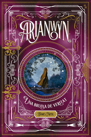 ARIANWYN 3. UNA BRUIXA DE VERITAT