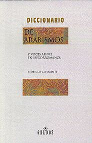 DICCIONARIO DE ARABISMOS Y VOCES AFINES EN IBERORROMANCE