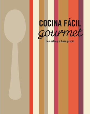 COCINA FÁCIL...GOURMET