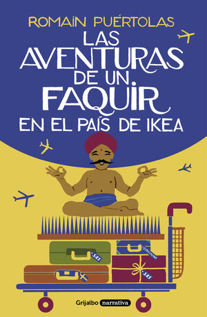 AVENTURAS DE UN FAQUIR EN EL PAIS DE IKEA, LAS