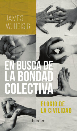EN BUSCA DE LA BONDAD COLECTIVA