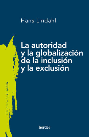 LA AUTORIDAD Y LA GLOBALIZACIÓN DE LA INCLUSIÓN Y LA EXCLUSIÓN