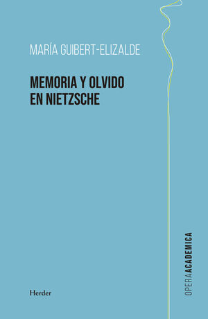 LA MEMORIA Y EL OLVIDO EN NIETZSCHE