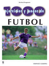 1000 EJERCICIOS Y JUEGOS DE FUTBOL