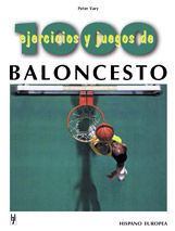 MIL EJERCICIOS Y JUEGOS DE BALONCESTO