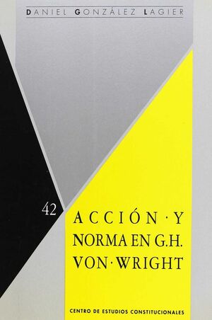 ACCIÓN Y NORMA EN G.H. VON WRIGHT