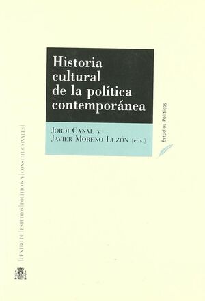HISTORIA CULTURAL DE LA POLÍTICA CONTEMPORÁNEA