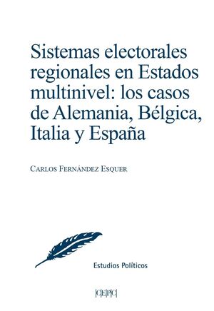 SISTEMAS ELECTORALES REGIONALES EN ESTADOS MULTINIVEL. LOS CASOS DE ALEMANIA, BÉ