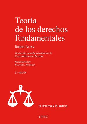 TEORÍA DE LOS DERECHOS FUNDAMENTALES. 3ª ED.