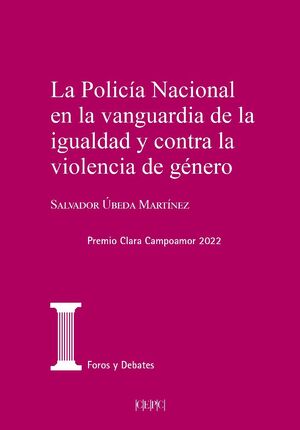 LA POLICÍA NACIONAL EN LA VANGUARDIA DE LA IGUALDAD Y CONTRA LA VIOLENCIA DE GÉN