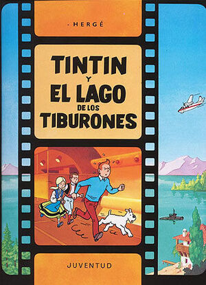 R- TINTÍN Y EL LAGO DE LOS TIBURONES (TINTIN RUSTICA IV)