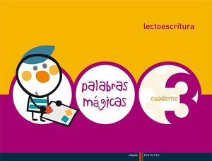 LECTOESCRITURA CUADERNO 3 (PALABRAS MAGICAS)