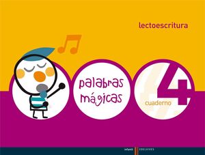 LECTOESCRITURA CUADERNO 4 (PALABRAS MAGICAS)