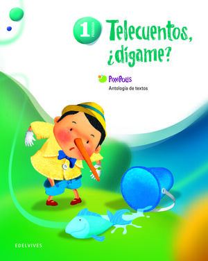 ANTOLOGÍA DE TEXTOS 1º PRIMARIA (TELECUENTOS, ¿DÍGAME?)