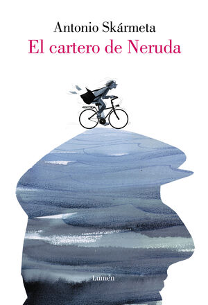 EL CARTERO DE NERUDA (EDICIÓN ILUSTRADA)