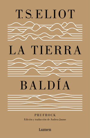 LA TIERRA BALDÍA (EDICIÓN ESPECIAL DEL CENTENARIO)