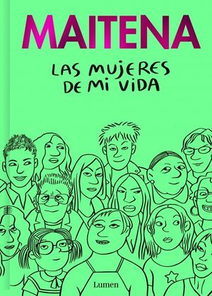 MUJERES DE MI VIDA, LAS (MAITENA)