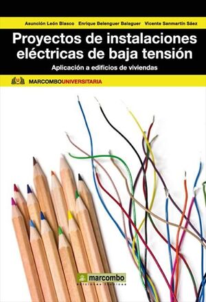 PROYECTOS DE INSTALACIONES ELÉCTRICAS DE BAJA TENSIÓN : APLICACIÓN A EDIFICIOS DE VIVIENDAS