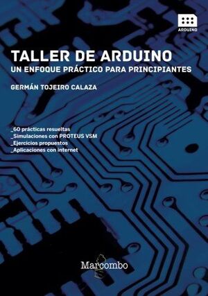TALLER DE ARDUINO: UN ENFOQUE PRÁCTICO PARA PRINCIPIANTES
