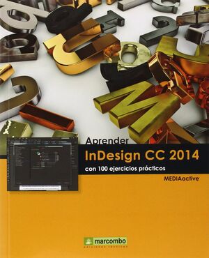 APRENDER INDESIGN CC 2014 CON 100 EJERCICIOS PRÁCTICOS