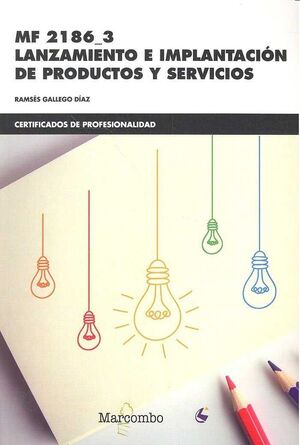 LANZAMIENTO E IMPLANTACION DE PRODUCTOS Y SERVICIOS