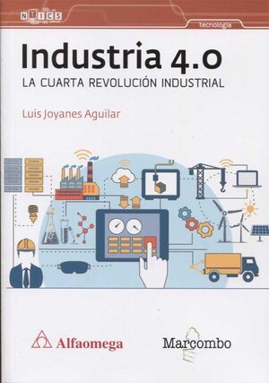 INDUSTRIA 4.0 LA CUARTA REVOLUCIÓN INDUSTRIAL