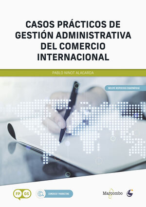 *CASOS PRÁCTICOS DE GESTIÓN ADMINISTRATIVA DEL COMERCIO INTERNACIONAL