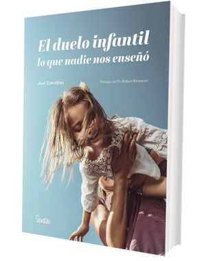 EL DUELO INFANTIL LO QUE NADIE NOS ENSEÑA