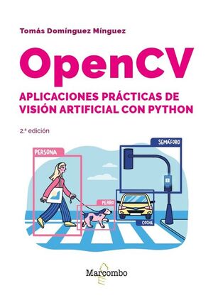 OPENCV. APLICACIONES PRACTICAS DE VISION ARTIFICIAL CON PYTHON - 2.Âª E