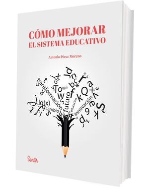 CÓMO MEJORAR EL SISTEMA EDUCATIVO