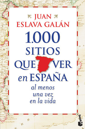 1000 SITIOS QUE VER EN ESPAÑA