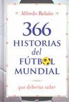 366 HISTORIAS DEL FÚTBOL MUNDIAL QUE DEBERÍAS SABER
