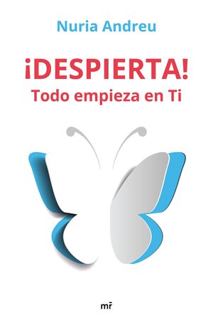 ¡DESPIERTA! TODO EMPIEZA EN TI