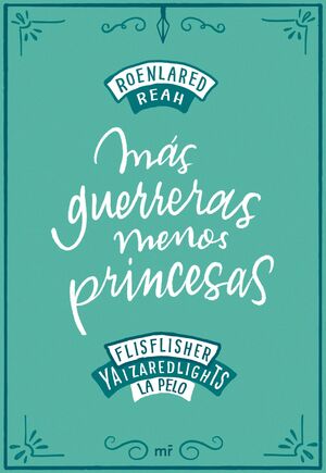 MÁS GUERRERAS, MENOS PRINCESAS