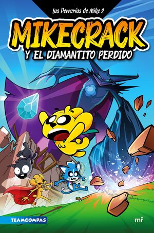 LAS PERRERIAS DE MIKE 2. MIKECRACK EN BUSCA DEL DI