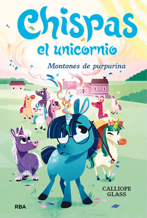CHISPAS EL UNICORNIO #2. MONTONES DE PURPURINA
