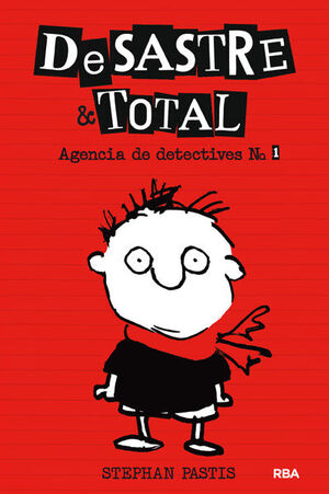 DESASTRE & TOTAL 1. AGENCIA DE DETECTIVES